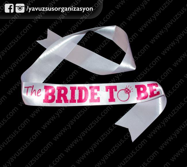 Bride To Be Kuşak