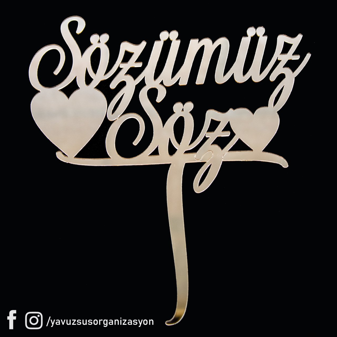 Pleksi Sözümüz Söz Pasta Üzeri Çubuk (20x18cm) ALTIN