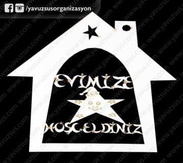 ahşap yıldızlı evimize hoşgeldiniz k.s