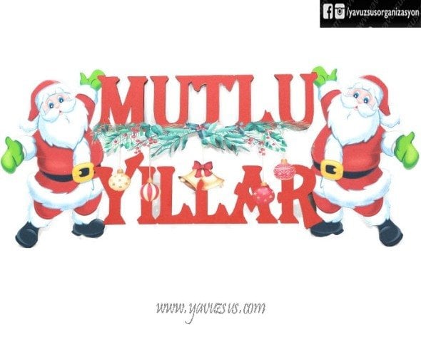 Noel Babalı Mutlu Yıllar Yazısı(55*20cm)