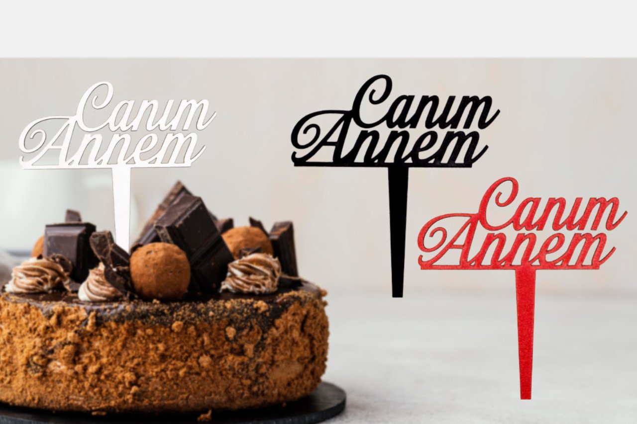 Canım Annem Pasta Üzeri Çubuk